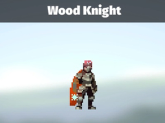                                                                       Wood Knight ﻞﯿﮭﮐ