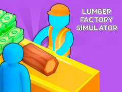                                                                       Lumber Factory Simulator ﻞﯿﮭﮐ