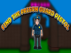                                                                       Find the Prison Guard Pistol ﻞﯿﮭﮐ