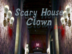                                                                       Scary House Clown Evil ﻞﯿﮭﮐ