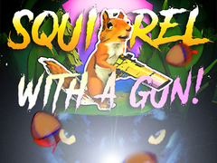                                                                       Squirrel with a gun! ﻞﯿﮭﮐ