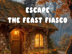                                                                       Escape the Feast Fiasco ﻞﯿﮭﮐ