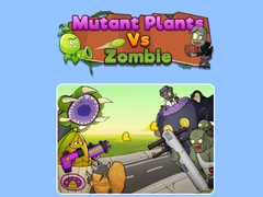                                                                       Mutant Plants Vs Zombie  ﻞﯿﮭﮐ