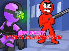                                                                       Mr Bullet: Stealth Ninja Killstreak ﻞﯿﮭﮐ