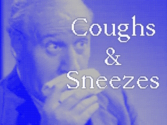                                                                       Coughs & Sneezes ﻞﯿﮭﮐ