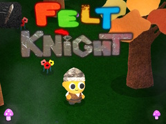                                                                       Felt Knight ﻞﯿﮭﮐ