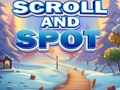                                                                       Scroll and Spot ﻞﯿﮭﮐ
