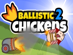                                                                       Ballistic Chickens 2 ﻞﯿﮭﮐ