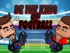                                                                       Be The King Of Football ﻞﯿﮭﮐ