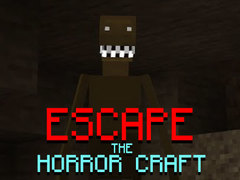                                                                       Escape the Horror Craft ﻞﯿﮭﮐ