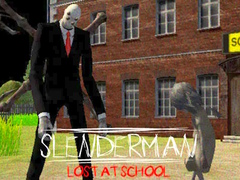                                                                       Slenderman Lost at School ﻞﯿﮭﮐ