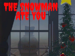                                                                       The Snowman Ate You ﻞﯿﮭﮐ
