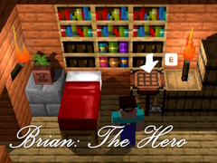                                                                       Brian: The Hero ﻞﯿﮭﮐ