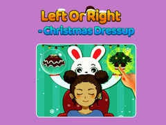                                                                       Left Or Right - Christmas Dressup ﻞﯿﮭﮐ