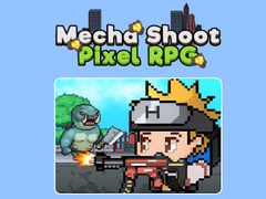                                                                       Mecha Shoot Pixel RPG ﻞﯿﮭﮐ