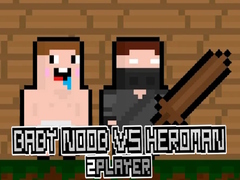                                                                       Baby Noob vs Heroman 2 Player ﻞﯿﮭﮐ