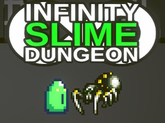                                                                       Infinity Slime Dungeon ﻞﯿﮭﮐ