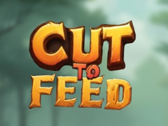                                                                       Cut To Feed ﻞﯿﮭﮐ