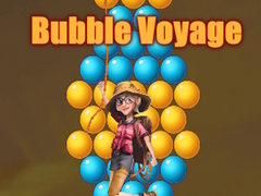                                                                       Bubble Voyage ﻞﯿﮭﮐ