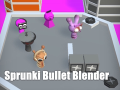                                                                       Sprunki Bullet Blender ﻞﯿﮭﮐ