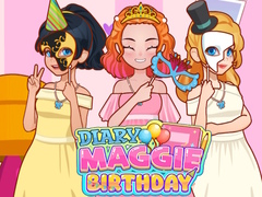                                                                       Diary Maggie: Birthday ﻞﯿﮭﮐ