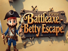                                                                       Pirate Battleaxe Betty Escape ﻞﯿﮭﮐ