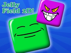                                                                       Jelly Field 2D! ﻞﯿﮭﮐ