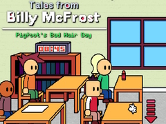                                                                       Tales from Billy McFrost: Pigfoot’s Bad Hair Day ﻞﯿﮭﮐ