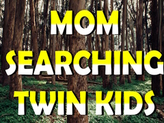                                                                       Mom Searching Twin Kids ﻞﯿﮭﮐ