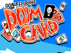                                                                       Don’t Flip the Doom Card ﻞﯿﮭﮐ
