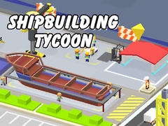                                                                       Shipbuilding tycoon ﻞﯿﮭﮐ