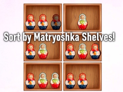                                                                       Sort by Matryoshka Shelves! ﻞﯿﮭﮐ