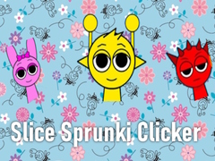                                                                       Slice Sprunki Clicker ﻞﯿﮭﮐ