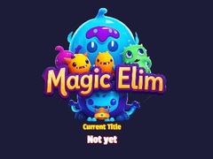                                                                       Magic Elim ﻞﯿﮭﮐ