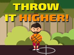                                                                      Throw it Higher! ﻞﯿﮭﮐ