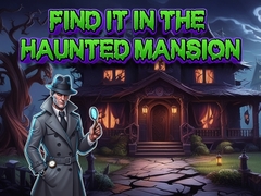                                                                       Find It In The Haunted Mansion ﻞﯿﮭﮐ