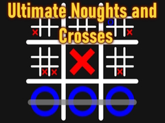                                                                       Ultimate Noughts and Crosses ﻞﯿﮭﮐ