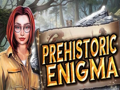                                                                       Prehistoric Enigma ﻞﯿﮭﮐ
