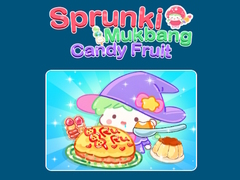                                                                       Sprunki Mukbang Candy Fruit  ﻞﯿﮭﮐ