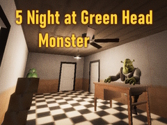                                                                       5 Night at Green Head Monster ﻞﯿﮭﮐ