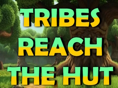                                                                       Tribes Reach The Hut ﻞﯿﮭﮐ