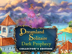                                                                       Dreamland Solitaire: Dark Prophecy Collector's Edition ﻞﯿﮭﮐ