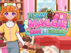                                                                       Diary Maggie: Love is Caring ﻞﯿﮭﮐ