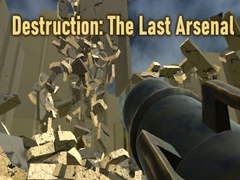                                                                       Destruction: The Last Arsenal ﻞﯿﮭﮐ