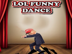                                                                       LOL Funny Dance ﻞﯿﮭﮐ