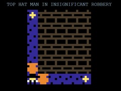                                                                      Top Hat Man in Insignificant Robbery ﻞﯿﮭﮐ