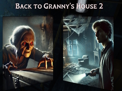                                                                       Back to Granny's House 2 ﻞﯿﮭﮐ