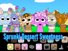                                                                       Sprunki Dessert Sweetness ﻞﯿﮭﮐ