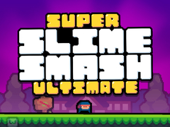                                                                       Super Slime Smash Ultimate ﻞﯿﮭﮐ
