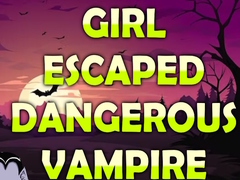                                                                       Girl Escaped Dangerous Vampire ﻞﯿﮭﮐ